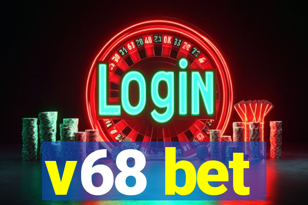 v68 bet